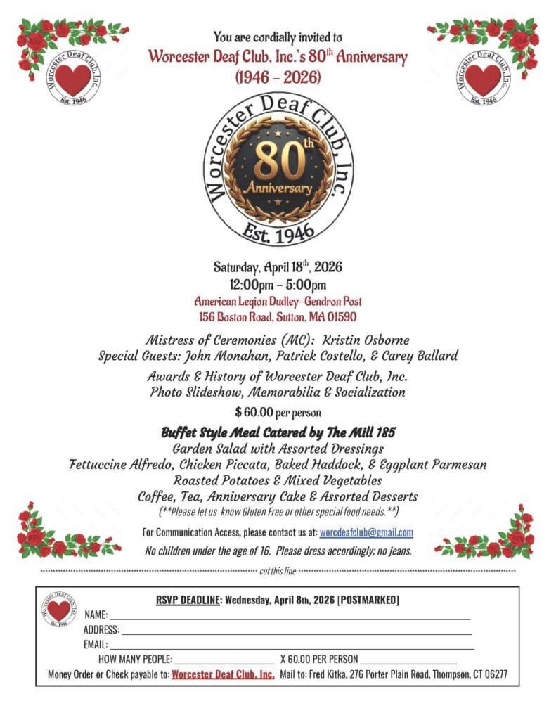 WORCESTER DEAF CLUB, INC 80TH ANNIVERSARY